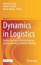 Book cover of: Dynamics in Logistics. By: Michael Freitag