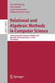 Book cover of: Relational and Algebraic Methods in Computer Science. By: Uli Fahrenberg