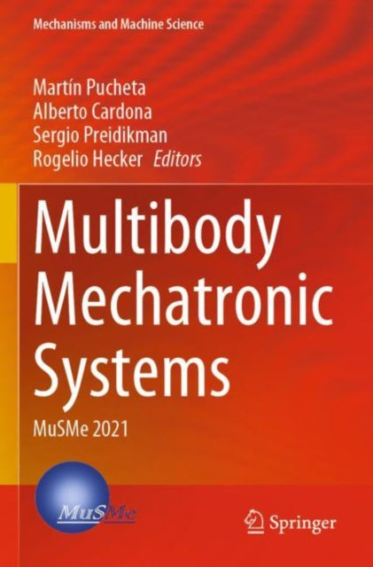 Book cover of: Multibody Mechatronic Systems. By: Martín Pucheta