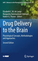 Book cover of: Drug Delivery to the Brain. By: Elizabeth C. M. de Lange