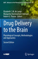 Book cover of: Drug Delivery to the Brain. By: Elizabeth C. M. de Lange