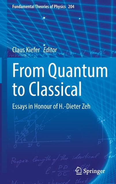 Book cover of: From Quantum to Classical. By: Claus Kiefer