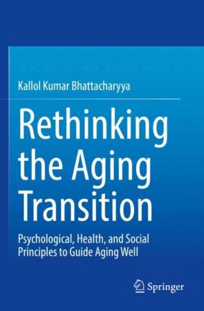 Book cover of: Rethinking the Aging Transition. By: Kallol Kumar Bhattacharyya