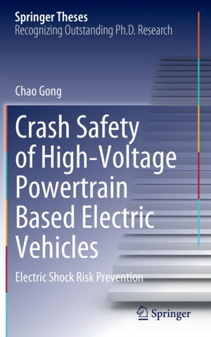 Crash Safety of High-Voltage Powertrain Based Electric Vehicles