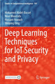 Book cover of: Deep Learning Techniques for IoT Security and Privacy. By: Mohamed Abdel-Basset