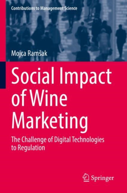 Book cover of: Social Impact of Wine Marketing. By: Mojca Ramsak