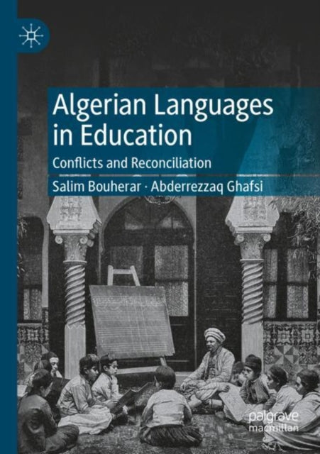 Book cover of: Algerian Languages in Education. By: Salim Bouherar