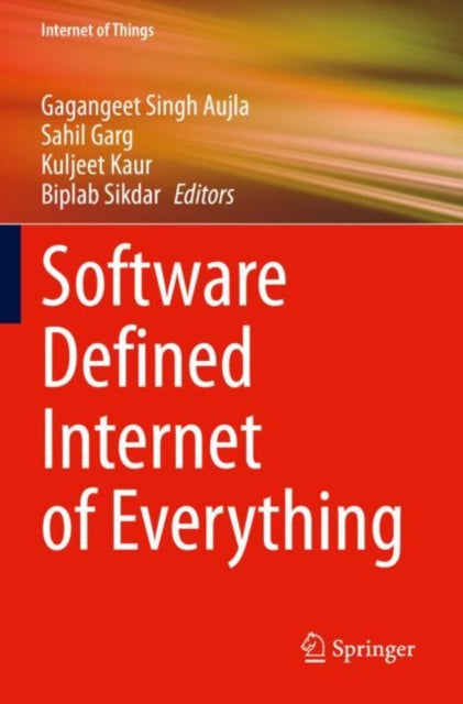 Book cover of: Software Defined Internet of Everything. By: Gagangeet Singh Aujla