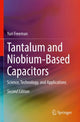Book cover of: Tantalum and Niobium-Based Capacitors. By: Yuri Freeman