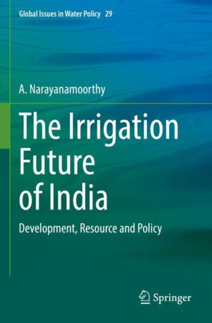 The Irrigation Future of India