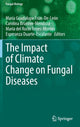 Book cover of: Impact of Climate Change on Fungal Diseases. By: María Guadalupe ías-De-León