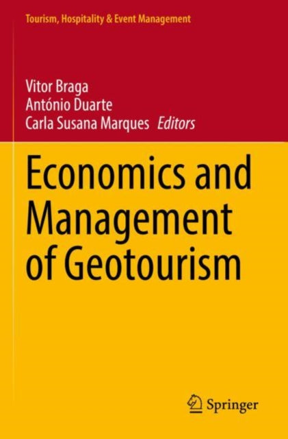 Book cover of: Economics and Management of Geotourism. By: Vitor Braga