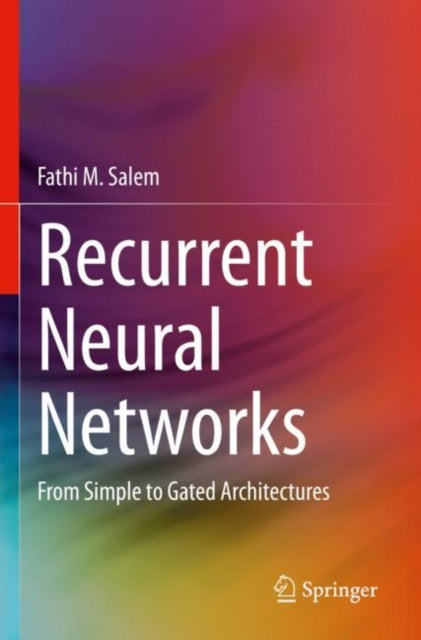 Book cover of: Recurrent Neural Networks. By: Fathi M. Salem