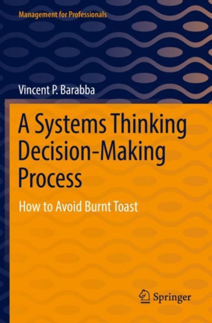 Book cover of: Systems Thinking Decision-Making Process. By: Vincent P. Barabba