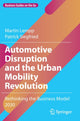 Book cover of: Automotive Disruption and the Urban Mobility Revolution. By: Martin Lempp