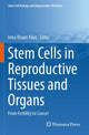 Book cover of: Stem Cells in Reproductive Tissues and Organs. By: Irma Virant-Klun