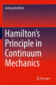Book cover of: Hamilton’s Principle in Continuum Mechanics. By: Anthony Bedford