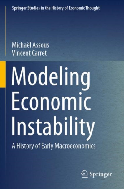 Book cover of: Modeling Economic Instability. By: Michaël Assous