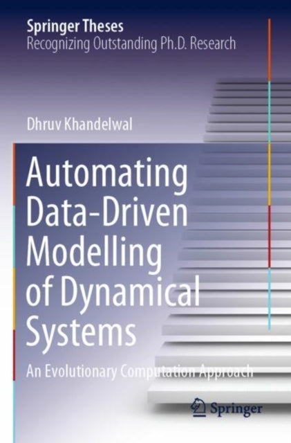 Book cover of: Automating Data-Driven Modelling of Dynamical Systems. By: Dhruv Khandelwal