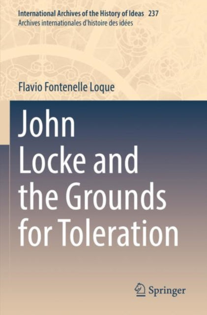 Book cover of: John Locke and the Grounds for Toleration. By: Flavio Fontenelle Loque