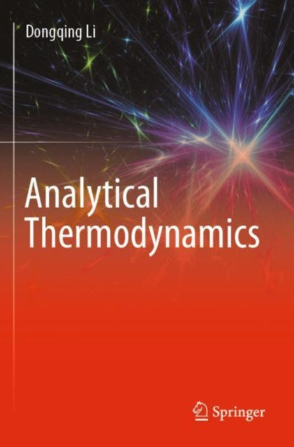 Book cover of: Analytical Thermodynamics. By: Dongqing Li