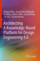 Book cover of: Architecting A Knowledge-Based Platform for Design Engineering 4.0. By: Zhenjun Ming