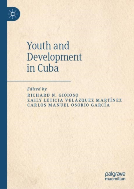 Book cover of: Youth and Development in Cuba. By: Richard N. Gioioso