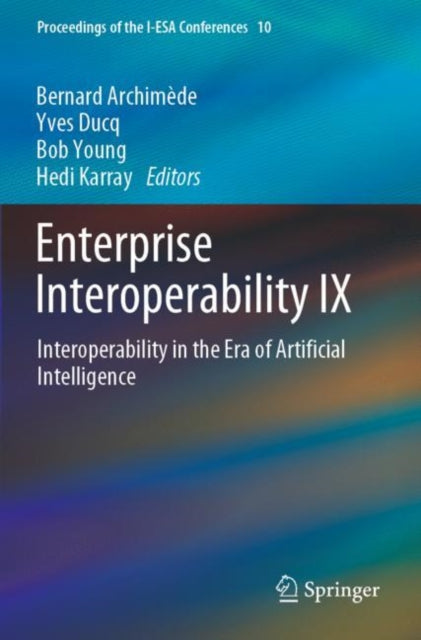 Book cover of: Enterprise Interoperability IX. By: Bernard Archimède