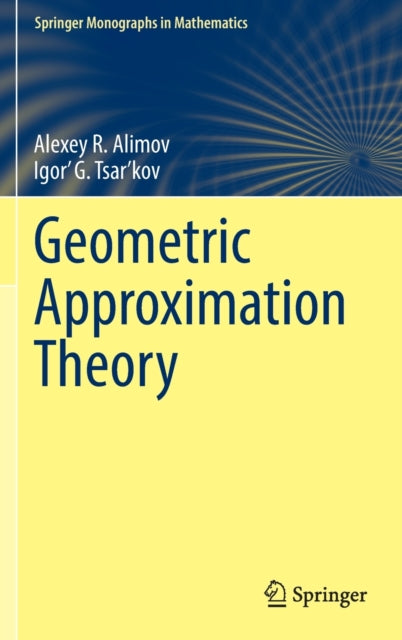 Geometric Approximation Theory