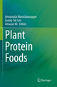 Book cover of: Plant Protein Foods. By: Annamalai Manickavasagan