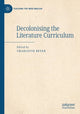 Book cover of: Decolonising the Literature Curriculum. By: Charlotte Beyer