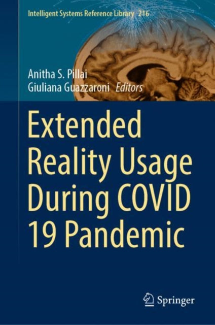 Book cover of: Extended Reality Usage During COVID 19 Pandemic. By: Anitha S. Pillai