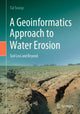 Book cover of: Geoinformatics Approach to Water Erosion. By: Tal Svoray
