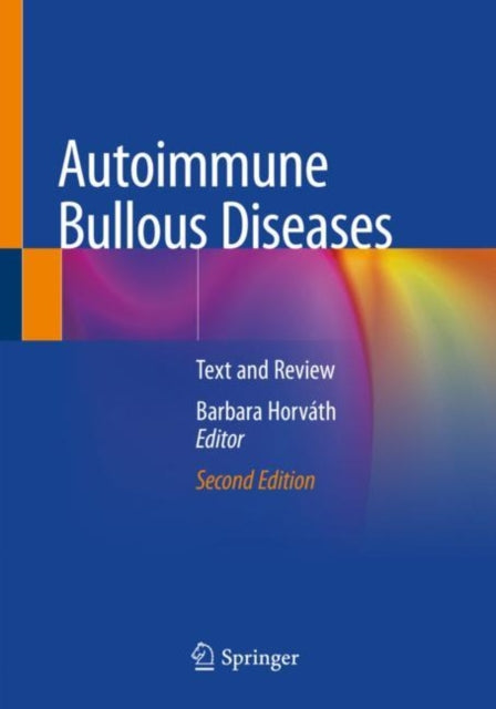 Book cover of: Autoimmune Bullous Diseases. By: Barbara Horváth