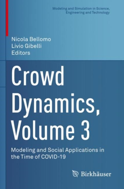 Book cover of: Crowd Dynamics, Volume 3. By: Nicola Bellomo