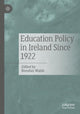 Book cover of: Education Policy in Ireland Since 1922. By: Brendan Walsh
