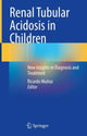 Book cover of: Renal Tubular Acidosis in Children. By: Ricardo Munoz