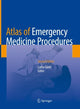 Book cover of: Atlas of Emergency Medicine Procedures. By: Latha Ganti