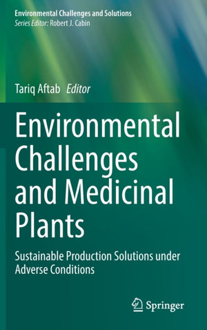 Environmental Challenges and Medicinal Plants