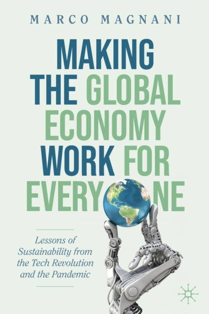 Book cover of: Making the Global Economy Work for Everyone. By: Marco Magnani