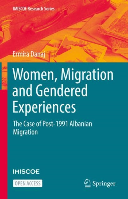 Book cover of: Women, Migration and Gendered Experiences. By: Ermira Danaj