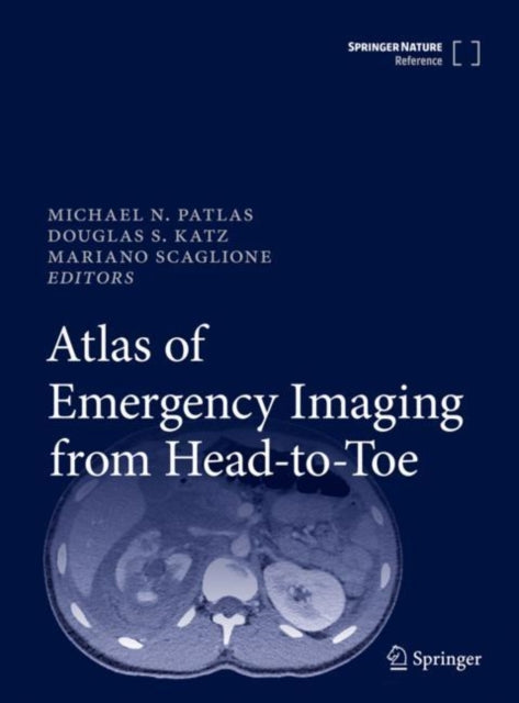Book cover of: Atlas of Emergency Imaging from Head-to-Toe. By: Michael N. Patlas