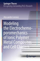 Book cover of: Modeling the Electrochemo-poromechanics of Ionic Polymer Metal Composites and Cell Clusters. By: Alessandro Leronni
