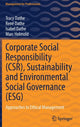 Book cover of: Corporate Social Responsibility (CSR), Sustainability and Environmental Social Governance (ESG). By: Tracy Dathe