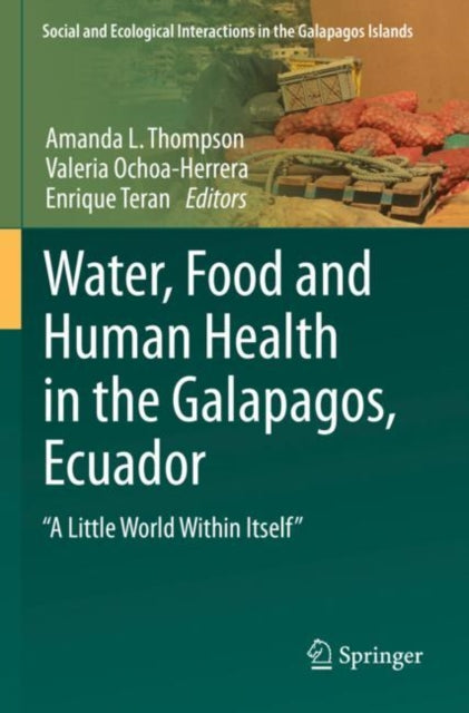 Book cover of: Water, Food and Human Health in the Galapagos, Ecuador. By: Amanda L. Thompson