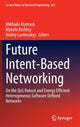 Book cover of: Future Intent-Based Networking. By: Mikhailo Klymash