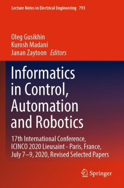 Book cover of: Informatics in Control, Automation and Robotics. By: Oleg Gusikhin
