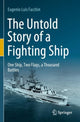 Book cover of: Untold Story of a Fighting Ship