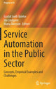 Book cover of: Service Automation in the Public Sector. By: Gustaf Juell-Skielse