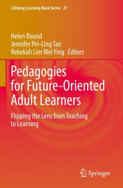 Book cover of: Pedagogies for Future-Oriented Adult Learners. By: Helen Bound